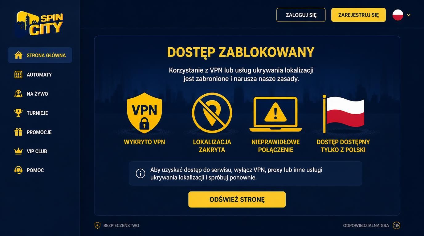 Symbolika VPN, geolokalizacji i blokady w kasynie Spin City